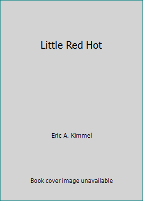 Little Red Hot 0545860881 Book Cover