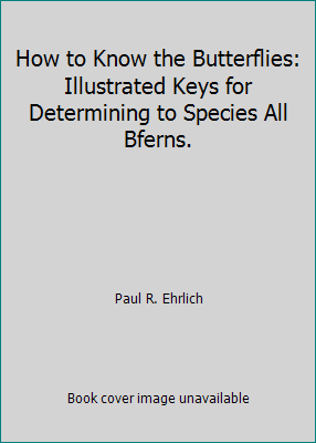 How to Know the Butterflies: Illustrated Keys f... 0697048217 Book Cover