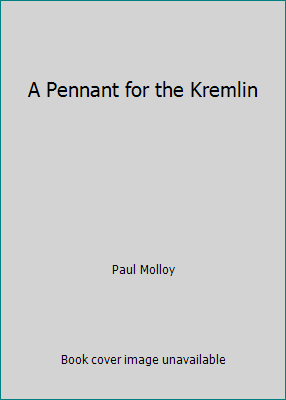 A Pennant for the Kremlin B000K01I56 Book Cover