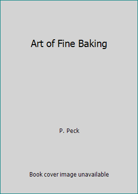 Art of Fine Baking 0883653702 Book Cover