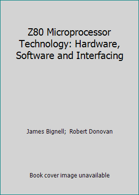 Z80 Microprocessor Technology: Hardware, Softwa... 0827324928 Book Cover