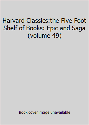 Harvard Classics:the Five Foot Shelf of Books: ... B002Z3H0L2 Book Cover