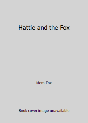Hattie and the Fox 0590221787 Book Cover