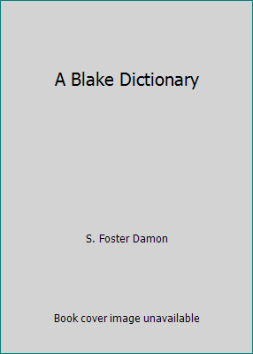 A Blake Dictionary B000OMJHOO Book Cover