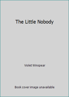 The Little Nobody 0263732428 Book Cover