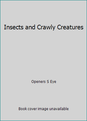 Insects and Crawly Creatures 1550542176 Book Cover