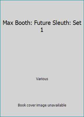 Max Booth: Future Sleuth: Set 1 1538385007 Book Cover