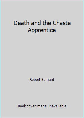 Death and the Chaste Apprentice [Large Print] 0896219534 Book Cover