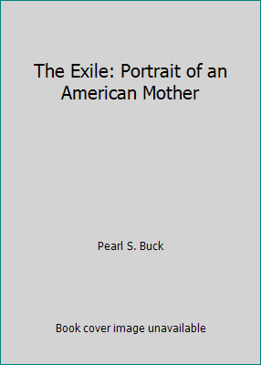 The Exile: Portrait of an American Mother B00ZDW9GWI Book Cover