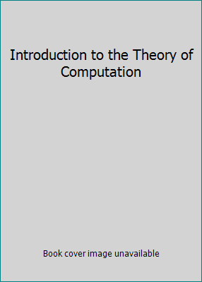 Introduction to the Theory of Computation 0619217642 Book Cover