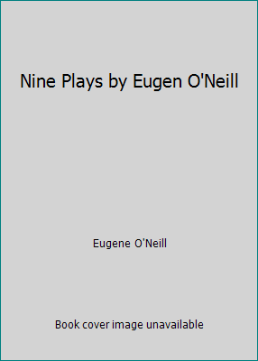 Nine Plays by Eugen O'Neill B003U4RZHO Book Cover