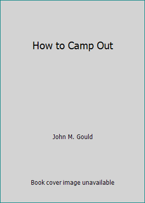 How to Camp Out 1533438196 Book Cover