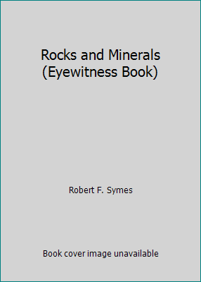 Rocks and Minerals (Eyewitness Book) 0789490811 Book Cover