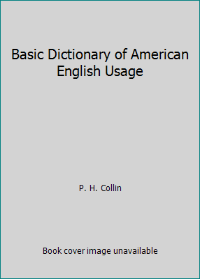 Basic Dictionary of American English Usage 0809208474 Book Cover