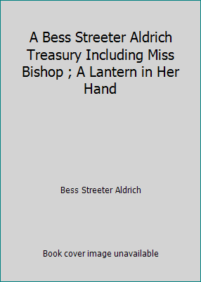 A Bess Streeter Aldrich Treasury Including Miss... B004XQTFJY Book Cover