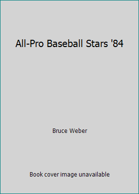 All-Pro Baseball Stars '84 0590331477 Book Cover