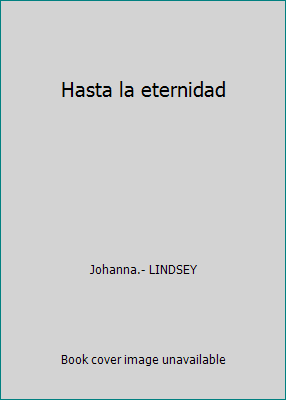 Hasta la eternidad [Spanish] 8466306463 Book Cover