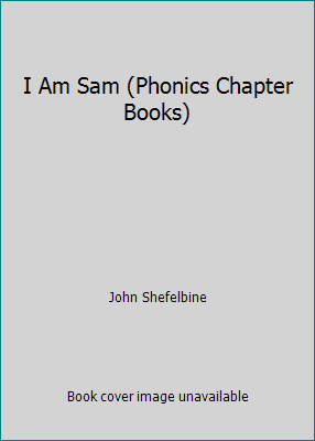 I Am Sam (Phonics Chapter Books) 0590116568 Book Cover