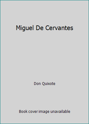 Miguel De Cervantes 1587261375 Book Cover