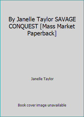 By Janelle Taylor SAVAGE CONQUEST [Mass Market ... B00RWSPC2O Book Cover