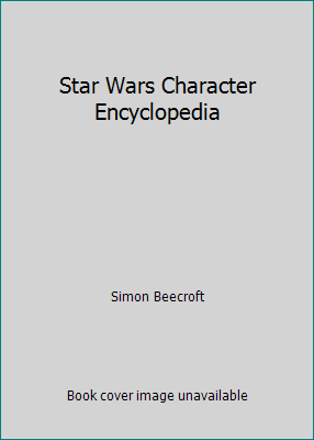 Star Wars Character Encyclopedia 075668885X Book Cover