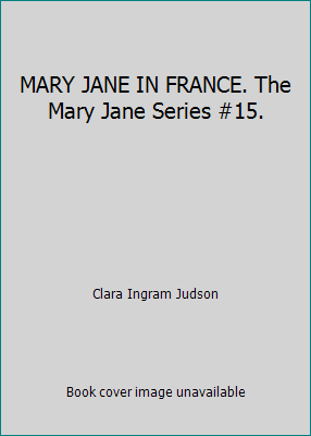 MARY JANE IN FRANCE. The Mary Jane Series #15. B0030YYUVS Book Cover