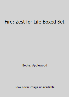 Fire: Zest for Life Boxed Set 1429094850 Book Cover