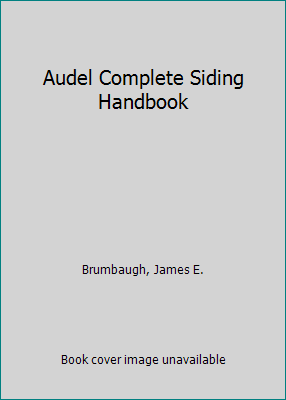 Audel Complete Siding Handbook 0764583220 Book Cover