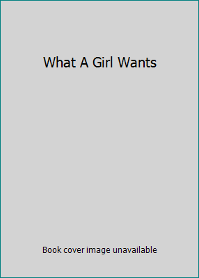 What A Girl Wants B01EZHZ468 Book Cover