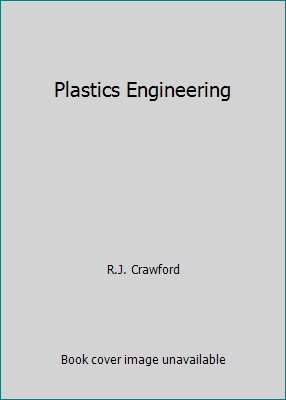 Plastics Engineering 002946059X Book Cover