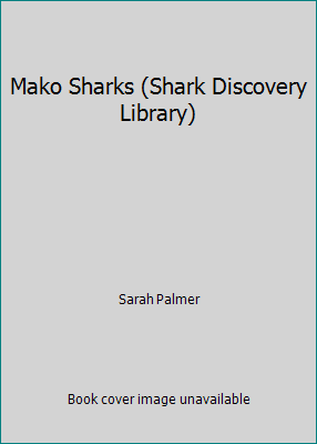 Mako Sharks (Shark Discovery Library) 0865924589 Book Cover