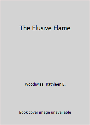 The Elusive Flame 1568659938 Book Cover