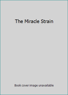 The Miracle Strain 0552152870 Book Cover