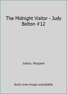 The Midnight Visitor - Judy Bolton #12 B00RVPWIBQ Book Cover