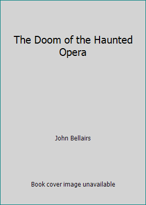 The Doom of the Haunted Opera 0606133437 Book Cover