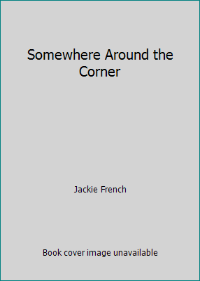 Somewhere Around the Corner 0805038892 Book Cover