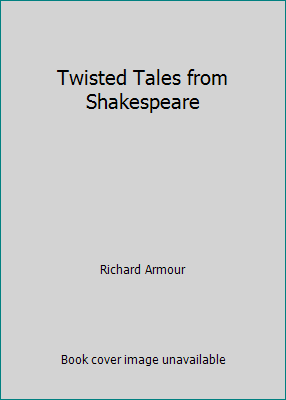 Twisted Tales from Shakespeare 0070022526 Book Cover