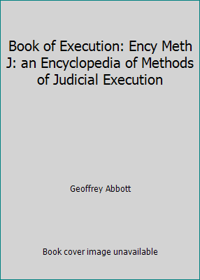 Book of Execution: Ency Meth J: an Encyclopedia... 0747211213 Book Cover