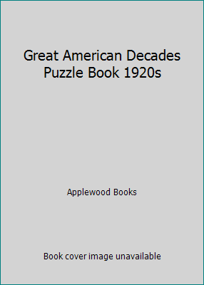 Great American Decades Puzzle Book 1920s 1945187263 Book Cover