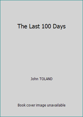 The Last 100 Days B07M9XJZ86 Book Cover