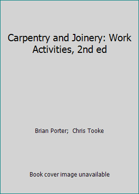 Carpentry and Joinery: Work Activities, 2nd ed 0080967965 Book Cover