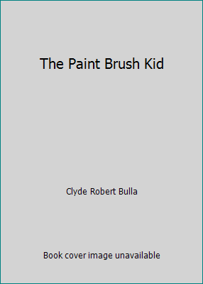 The Paint Brush Kid 043921937X Book Cover