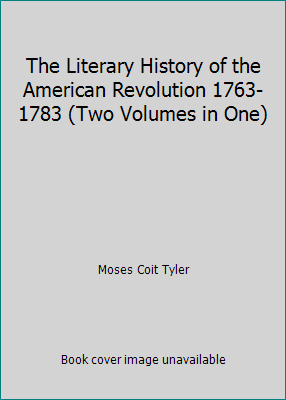 The Literary History of the American Revolution... B00NUJCNEO Book Cover