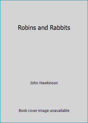 Robins and Rabbits 0807570923 Book Cover