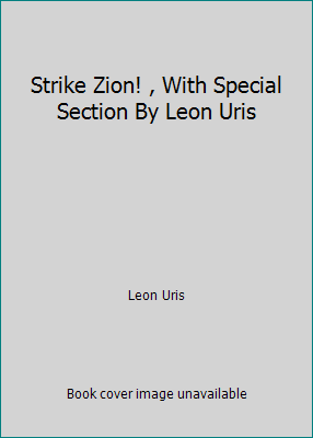 Strike Zion! , With Special Section By Leon Uris B003X6AAI0 Book Cover