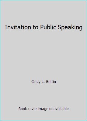 Invitation to Public Speaking 1439084874 Book Cover