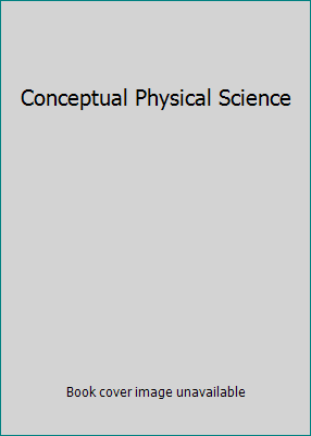 Conceptual Physical Science 0321300645 Book Cover