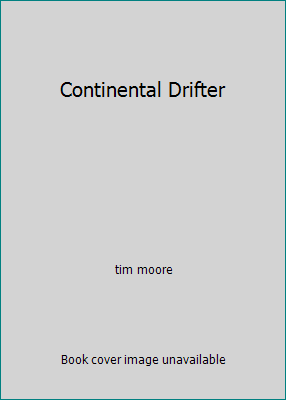 Continental Drifter 1402529236 Book Cover