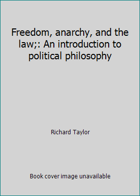 Freedom, anarchy, and the law;: An introduction... 0133311325 Book Cover