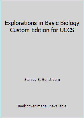 Explorations in Basic Biology Custom Edition fo... 125633376X Book Cover